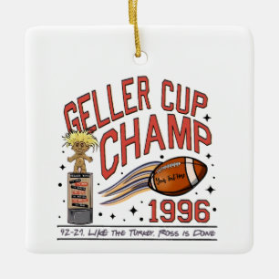Geller Cup Champion Ceramic Ornament