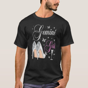 Gemini Girl May June Birthday Party Zodiac High He T-Shirt