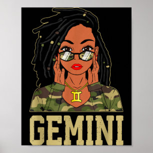 Gemini Loc'd Hair Sy Black Woman Camo Melanin Girl Poster