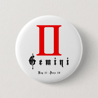 Gemini, Mai 21 - June 20 6 Cm Round Badge