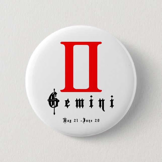 Gemini, Mai 21 - June 20 6 Cm Round Badge (Front)