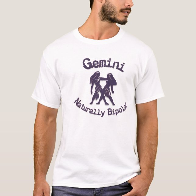 Gemini:  Naturally Bipolar T-Shirt (Front)