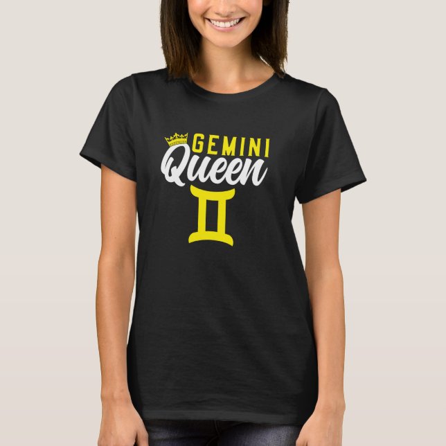 Gemini Queen Horoscope Astrology Zodiac Sign T-Shirt (Front)