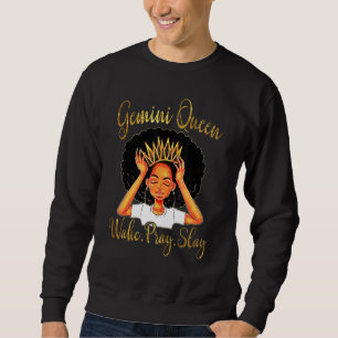 Gemini Queens Are Born In May 21 June 21 Sweatshirt