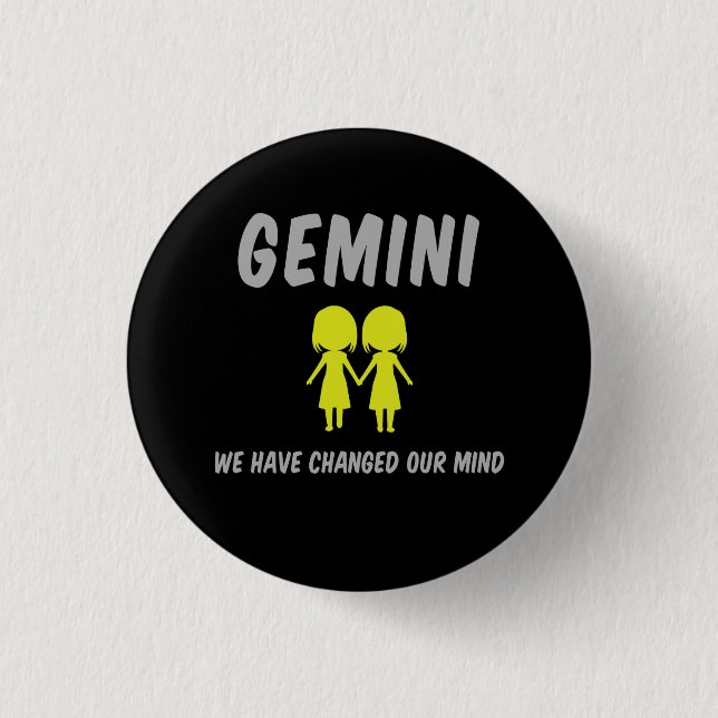 GEMINI: We Have Changed Our Mind Button (Front)