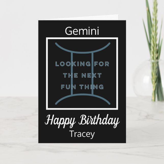 Gemini Zodiac Fun Quote in Black & White Birthday Card (Front)