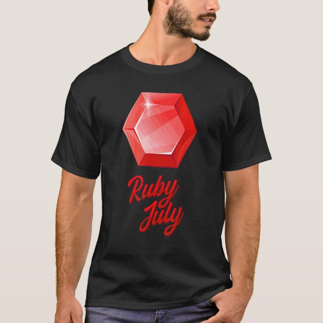 Gems Precious Stones Minerals Gemstones   Ruby Jul T-Shirt (Front)