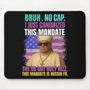Gen A Slang Trump As Vatican Church Pope Republica Mouse Mat