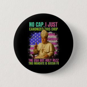 Gen Alpha Slang Trump As Vatican Church Pope Repub 6 Cm Round Badge