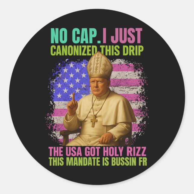 Gen Alpha Slang Trump As Vatican Church Pope Repub Classic Round Sticker (Front)