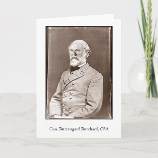 Gen. Bureaugard Burchard, CSA Card