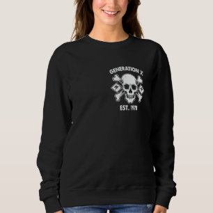 Gen X 1970 I'm 97 Sure You Don't Like Me Skull ( 2 Sweatshirt