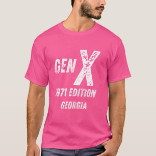 Gen X 1971 Edition Generation Georgia Birthday Chr T-Shirt
