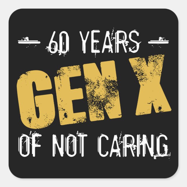 Gen X 60 Birthday Square Sticker (Front)