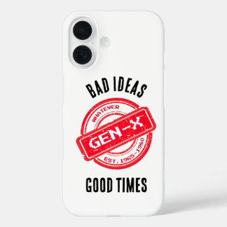Gen X "Bad Ideas, Good Times" Phone Case