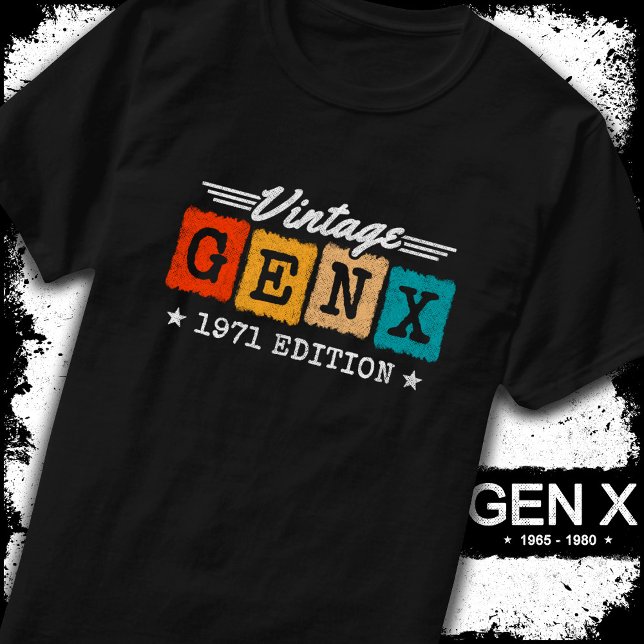 Gen X Generation Gen Xer Born 1971 Gen X Birthday T-Shirt (Creator Uploaded)