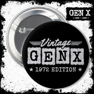 Gen X Generation Gen Xer Born 1972 Gen X Birthday 6 Cm Round Badge