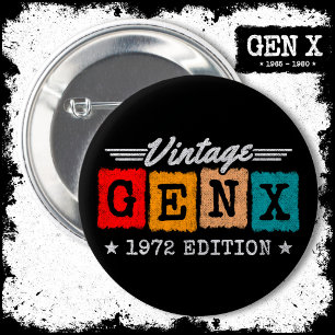 Gen X Generation Gen Xer Born 1972 Gen X Birthday 6 Cm Round Badge
