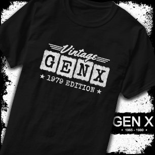 Gen X Generation Gen Xer Born 1979 Gen X Birthday T-Shirt