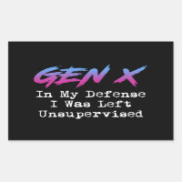 Gen X - In My Defence I Was Left Unsupervised