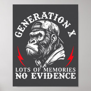 Gen X Lots Of Memories No Evidence Funny Monkey Sa Poster