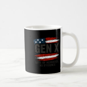 Gen X Lots Of Memories No Evidence Usa Flag Humor  Coffee Mug