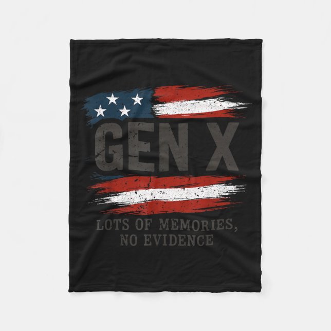 Gen X Lots Of Memories No Evidence Usa Flag Humor  Fleece Blanket (Front)