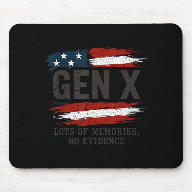 Gen X Lots Of Memories No Evidence Usa Flag Humor  Mouse Mat (Front)