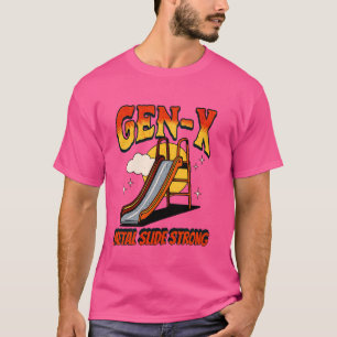 Gen X Metal Slide Strong Retro Generation Xers Men T-Shirt