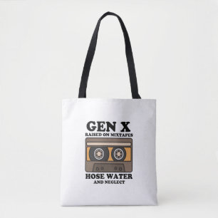 Gen X Raised on Mixtapes Hose Water and Neglect Tote Bag