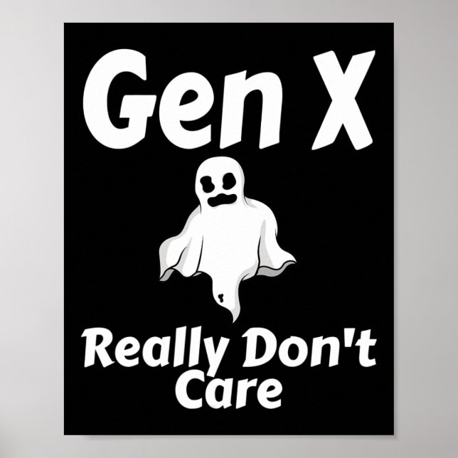 Gen X Really Don't Care Halloween Funny Ghost Humo Poster (Front)