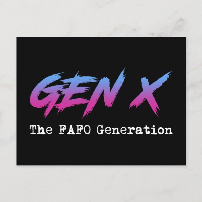 Gen X - The FAFO Generation Postcard (Front)