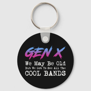 Gen X - We Got To See All The Cool Bands Key Ring