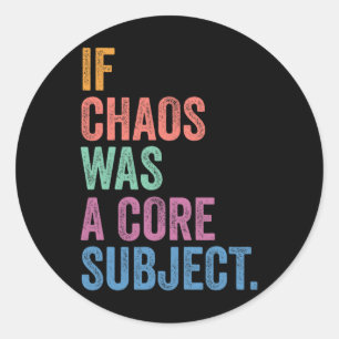 Gen Z Alpha Back To School If Chaos Was A Subject Classic Round Sticker