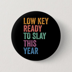 Gen Z Alpha Back To School Low Key Ready To Slay T 6 Cm Round Badge