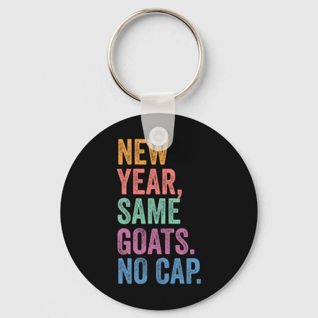 Gen Z Alpha Back To School New Year Same Goats No  Key Ring (Front)