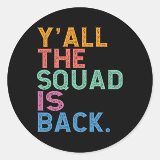 Gen Z Alpha Ck To School Y’all The Squad Is Ck Tea Classic Round Sticker