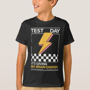 Gen Z Bruh Testing Day Teachers Its Giving Big Bra T-Shirt