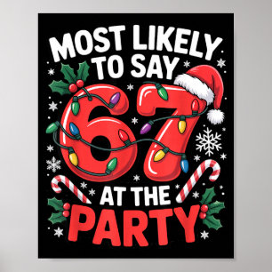 Gen Z Christmas Meme For Most Likely To Say 6 7 Poster