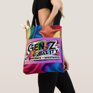 Gen Z for Equality – My Existence is Resistance To Tote Bag