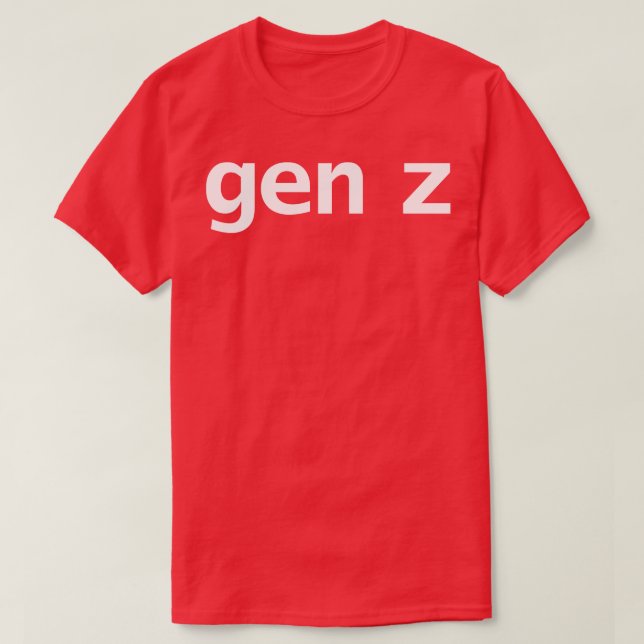 Gen Z Minimal Typography T-Shirt (Design Front)