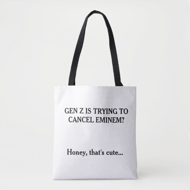 Gen Z Trying to Cancel Eminem – Funny Meme  Tote Bag (Front)
