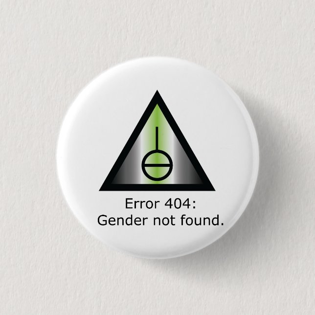Gender 404 3 cm round badge (Front)