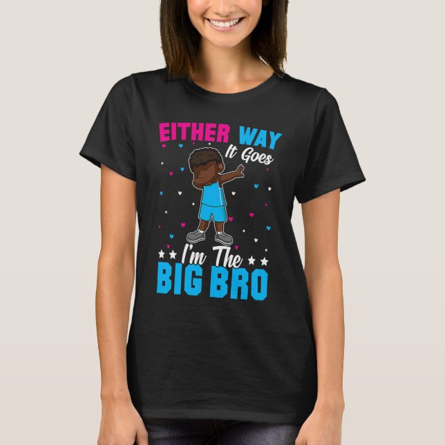 Gender Announcement Either Way it goes  I'm The Bi T-Shirt (Front)