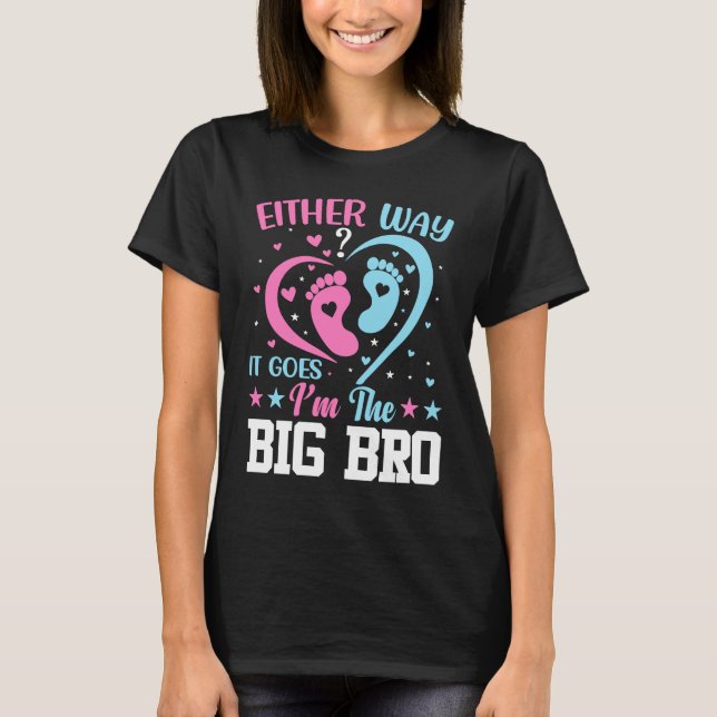 Gender Announcement Either Way it goes  I'm The Bi T-Shirt (Front)