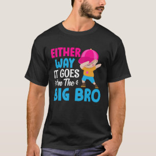 Gender Announcement Either Way it goes I'm The Bi T-Shirt