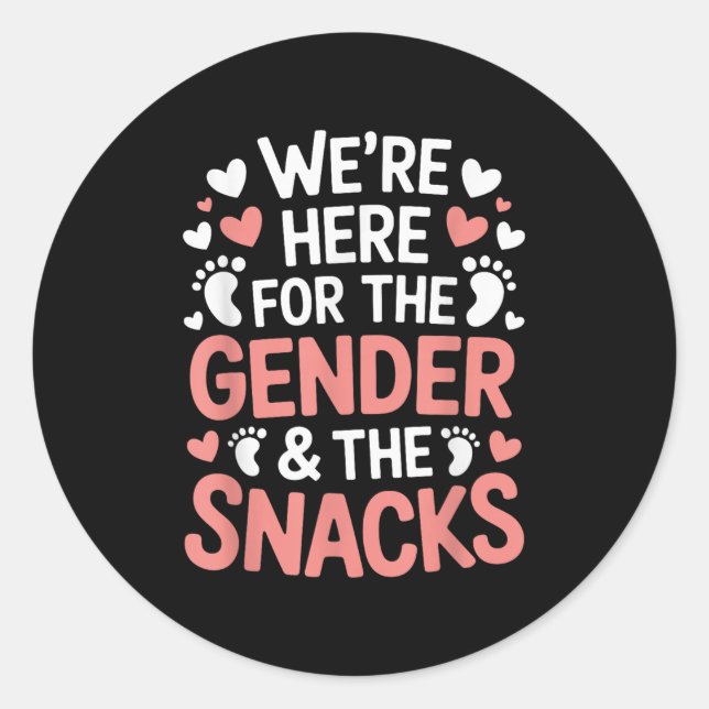 Gender Announcement, We're Here For The Gender &am Classic Round Sticker (Front)