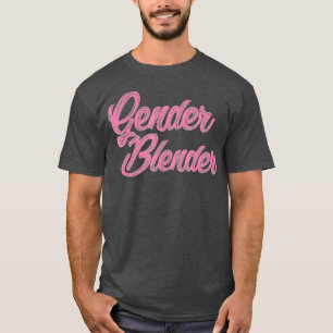 Gender Bender Blender End Genderless Queer Gay LGB T-Shirt
