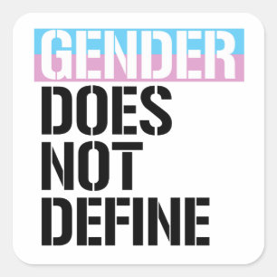 Gender does not define T-Shirt Square Sticker