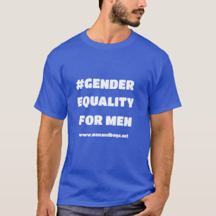 Gender Equality for Men T-shirt